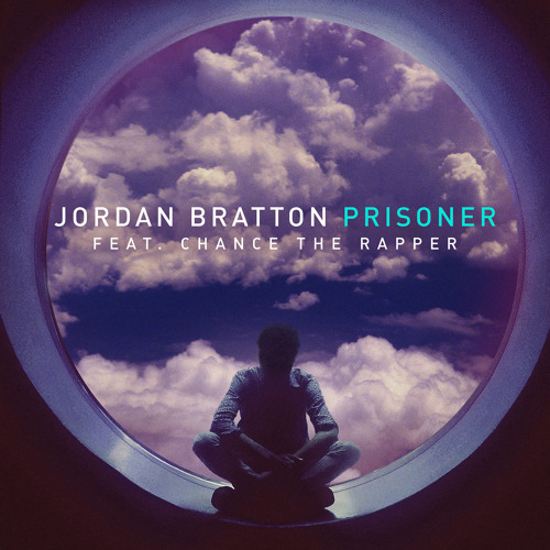 Cover - Jordan Bratton - Prisoner (ft. Chance The Rapper)