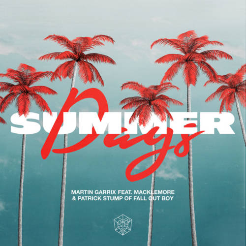 Cover - Martin Garrix - Summer Days (ft. Macklemore & Patrick Stump)