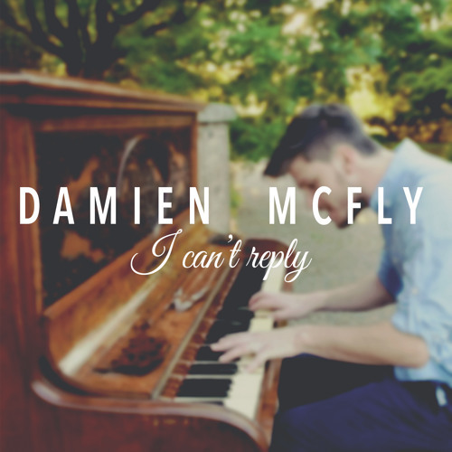 Cover - Damien McFly - I Can't Reply