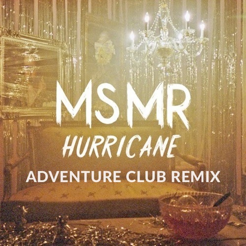 Cover - MS MR - Hurricane (Adventure Club Remix)
