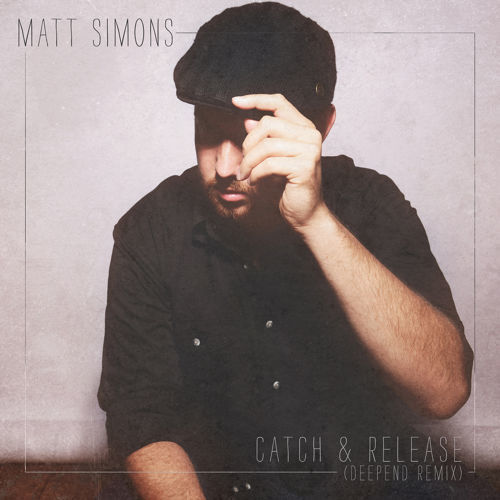 Cover - Matt Simons - Catch & Release (Deepend Remix)